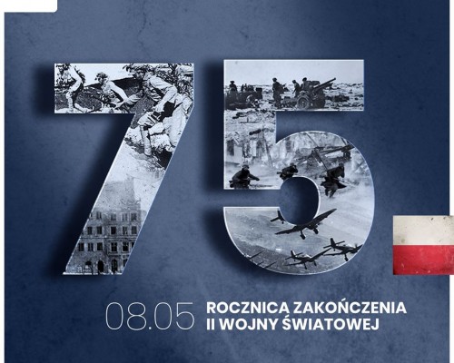 75. rocznica zakończenia II Wojny Światowej